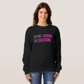 I'm Not Judging I'm Assessing Funny Sarcasm_2 Sweatshirt (Vorne ganz)