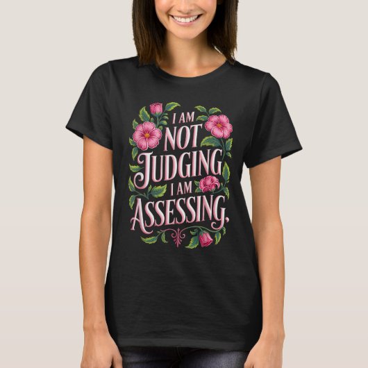 I'm Not Judging I'm Essing Funny Saying Groovy  T-Shirt (Vorderseite)