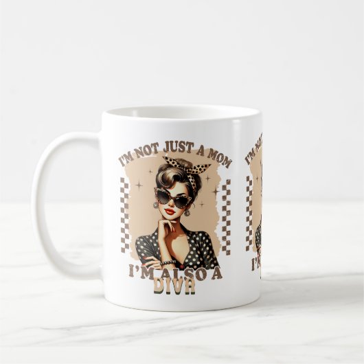 I'm not Just a Mom I'm a Diva Mother's Day Kaffeetasse (Links)
