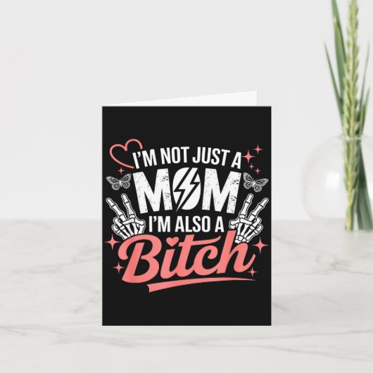 I'm not just a mom i'm also a funny mother's day  karte (Vorderseite)