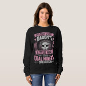 I'm Not Just Daddy's Little Girl I'm a Geologist's Sweatshirt (Vorne ganz)