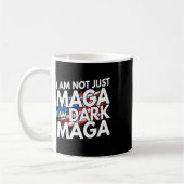 I'm Not Just Mega I'm Dark Mega Trump Elections Kaffeetasse (Links)