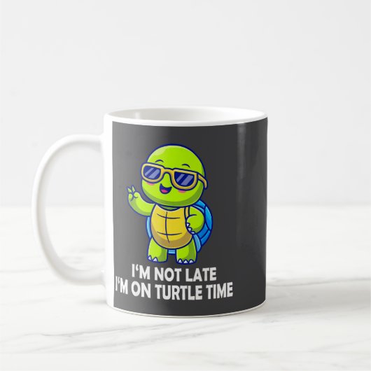 I'm Not Late I'm On Turtle Time Funny Turtle Men W Kaffeetasse (Links)