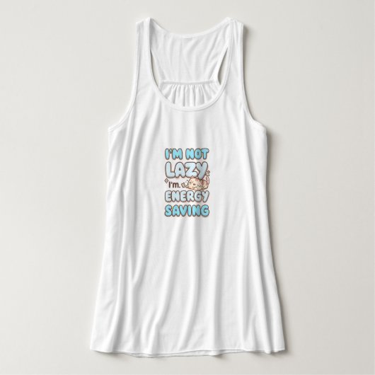 "I'm Not Lazy I'm Energy Saving" Funny Cat Tank Top (Design Vorderseite)