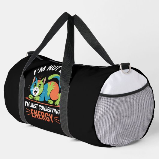 I'M NOT LAZY, I'M JUST CONSERVING ENERGY DUFFLE BAG (Rechte Ecke)