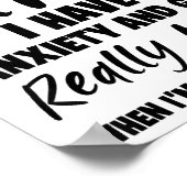 I'm Not Like Other Girls I Have Anxiety And Get Re Poster (Ecke)