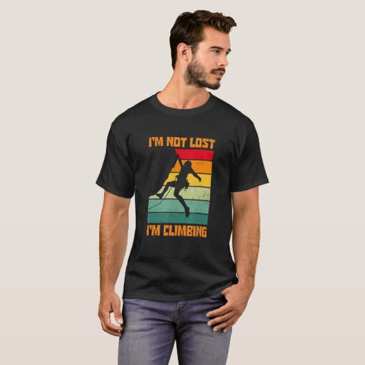 I'm Not Lost I'm Climbing Boulder Rock Climber Bou T-Shirt (Vorne ganz)