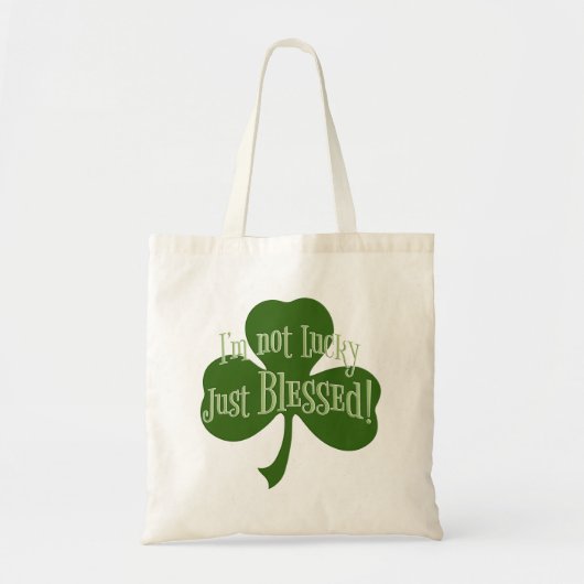 I'm not Lucky Just Blessed Shamrock Design Tragetasche (Vorne)