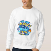 I'm Not Magic I'm an HVAC Tech Sweatshirt (Vorderseite)