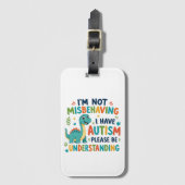 I'm not misbehaving I have autism Gepäckanhänger (Vorderseite Vertikal)