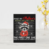I'm Not My Mother's Golden Child Funny Raccoon Chr Karte (Gelbe Blume)