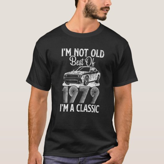 I'm Not Old I'm A Best Of 1979 Classic Funny Car G T-Shirt (Vorderseite)