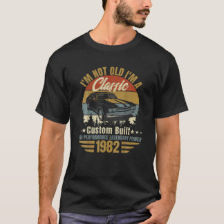 I'm Not Old I'm A Classic Born 1982 40Th Birthday T-Shirt