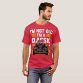 Im Not Old Im a Classic Muscle Car retro T-Shirt (Vorne ganz)