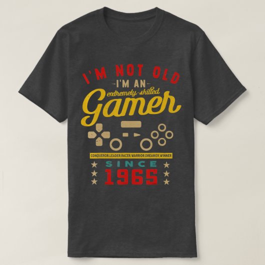 Im Not Old Im A Skilled 1965VideogameGaming  T-Shirt (Design vorne)