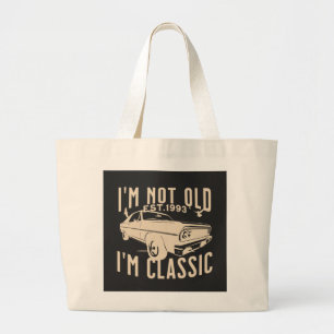 Im not old Im classic modern trendy vintage car Jumbo Stoffbeutel
