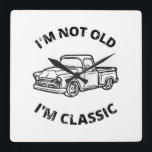 I'm Not Old I'm Classic  Quadratische Wanduhr<br><div class="desc">Fun I'm Not Old I'm Classic design for classic car enthusiasts!</div>