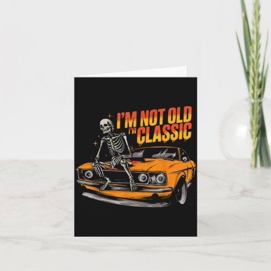 I'm Not Old I'm Clic Funny Car Graphic Old Man Fat Karte (Vorderseite)