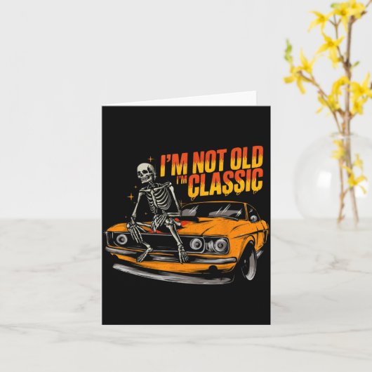 I'm Not Old I'm Clic Funny Car Graphic Old Man Fat Karte (Gelbe Blume)