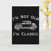 I'm Not Old I'm Clic Funny Car Quote Retro Vehicle Karte (Gelbe Blume)