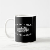 I'm Not Old I'm Clic Funny Clic Truck Car Graphic Kaffeetasse (Links)
