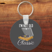 I'm Not Old I'm Clic Funny Vinyl Record Player Men Schlüsselanhänger (Vorderseite)
