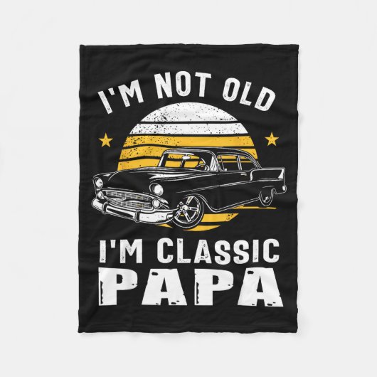 I'm Not Old I'm Clic Papa Funny Muscle Car Hot Rod Fleecedecke (Vorderseite)