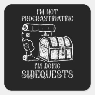 I'm Not Procrastinating - Doing Side Quests Design Quadratischer Aufkleber
