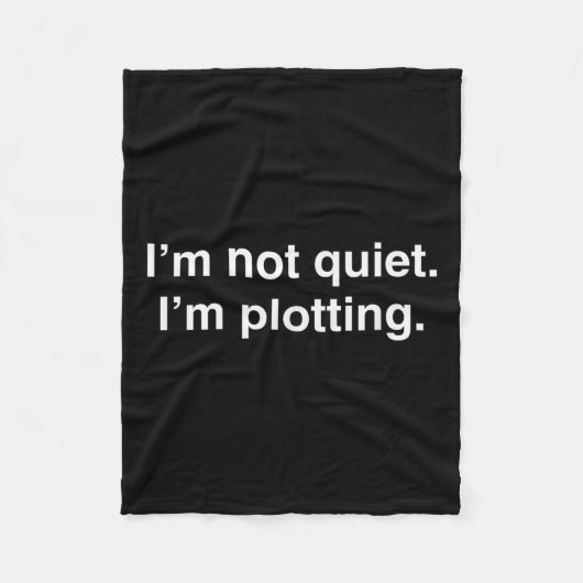 I'm Not Quiet I'm Plotting Funny Introvert  Fleecedecke (Vorderseite)