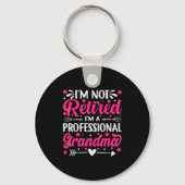 I'm Not Retired I'm A Professional Grandma For Mot Schlüsselanhänger (Vorderseite)
