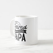 I'm Not Retired I'm a Professional Papa Kaffeetasse (Vorderseite Links)