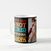 I'm not retired I'm professional grandpa Kaffeetasse (Vorderseite Links)