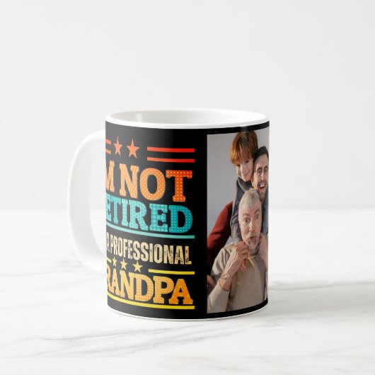 I'm not retired I'm professional grandpa Kaffeetasse (Vorderseite Links)