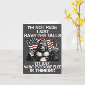 I'm Not Rude I'm Just Have The To Say What Everyon Karte (Gelbe Blume)