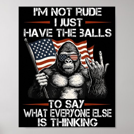 I'm Not Rude I'm Just Have The To Say What Everyon Poster (Vorne)