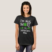 I'm Not Short I'm Leprechaun Size Happy St Patrick T-Shirt (Vorne ganz)