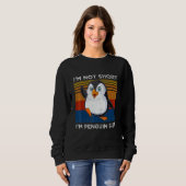 I'm Not Short I'm Penguin Size Penguin Sweatshirt (Vorne ganz)