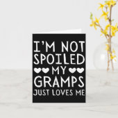 I'm Not Siled My Gramps Just Loves Me Funny Granhi Karte (Gelbe Blume)