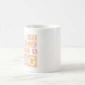 I'm Not Single, I have a Dog Kaffeetasse (Mittel)