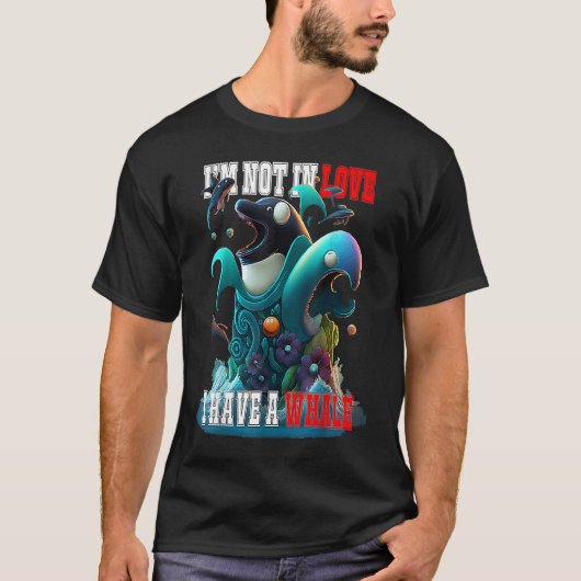 I'm not Single I have a Whale  Valentine FIsh Ocea T-Shirt (Vorderseite)