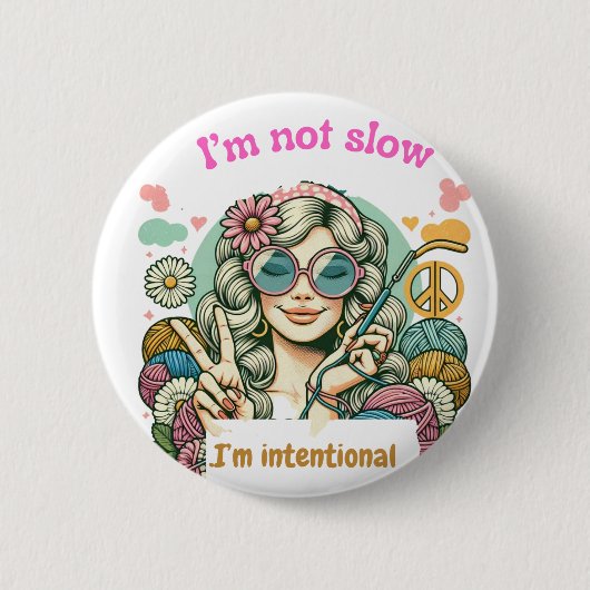 "I'm not slow, I'm intentional - Retro knitting hu Button (Vorderseite)