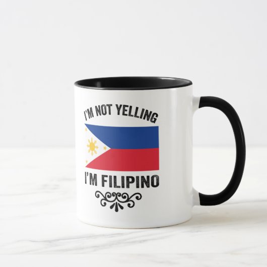 I'm not Yelling I'm Filipino Tasse (Rechts)