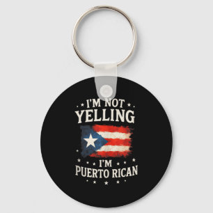 Im Not Yelling Im Puerto Rican - Puerto Rico Humo Schlüsselanhänger