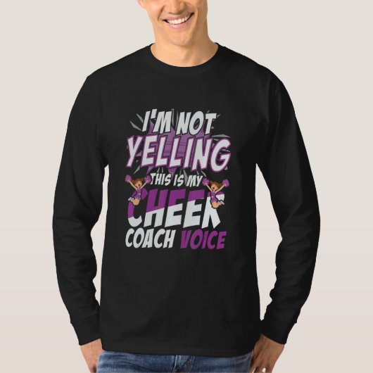 I'm Not Yelling This Is My Cheer Coaching Voice T-Shirt (Vorderseite)