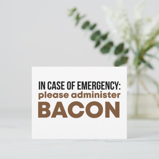 Im Notfall bitte Bacon Funny verabreichen Postkarte (Stehend Vorderseite)