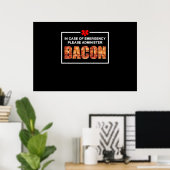Im Notfall bitte Bacon verabreichen Poster (Heimbüro)
