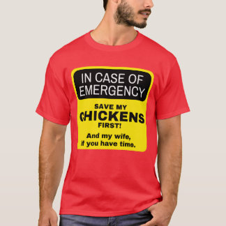 Im Notfall Hühner zuersthen mein Frau Junge T-Shirt