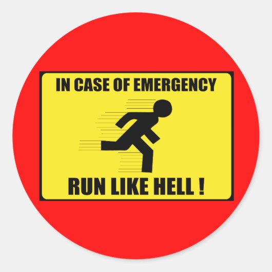 Im Notfall ... Lauf wie Hell Runder Aufkleber (Vorderseite)