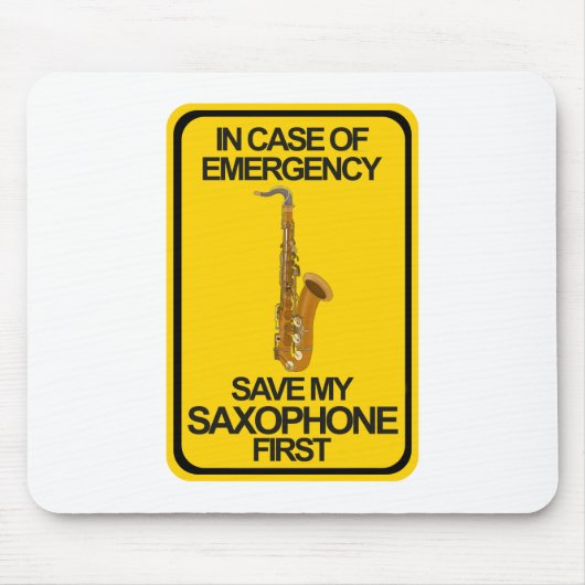 Im Notfall Rettete mein Saxophon zuerst Mousepad (Vorne)