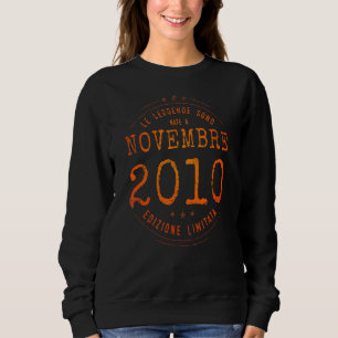 Im November 2010 Geboren 12. Geburtstag 12 Jahre Sweatshirt